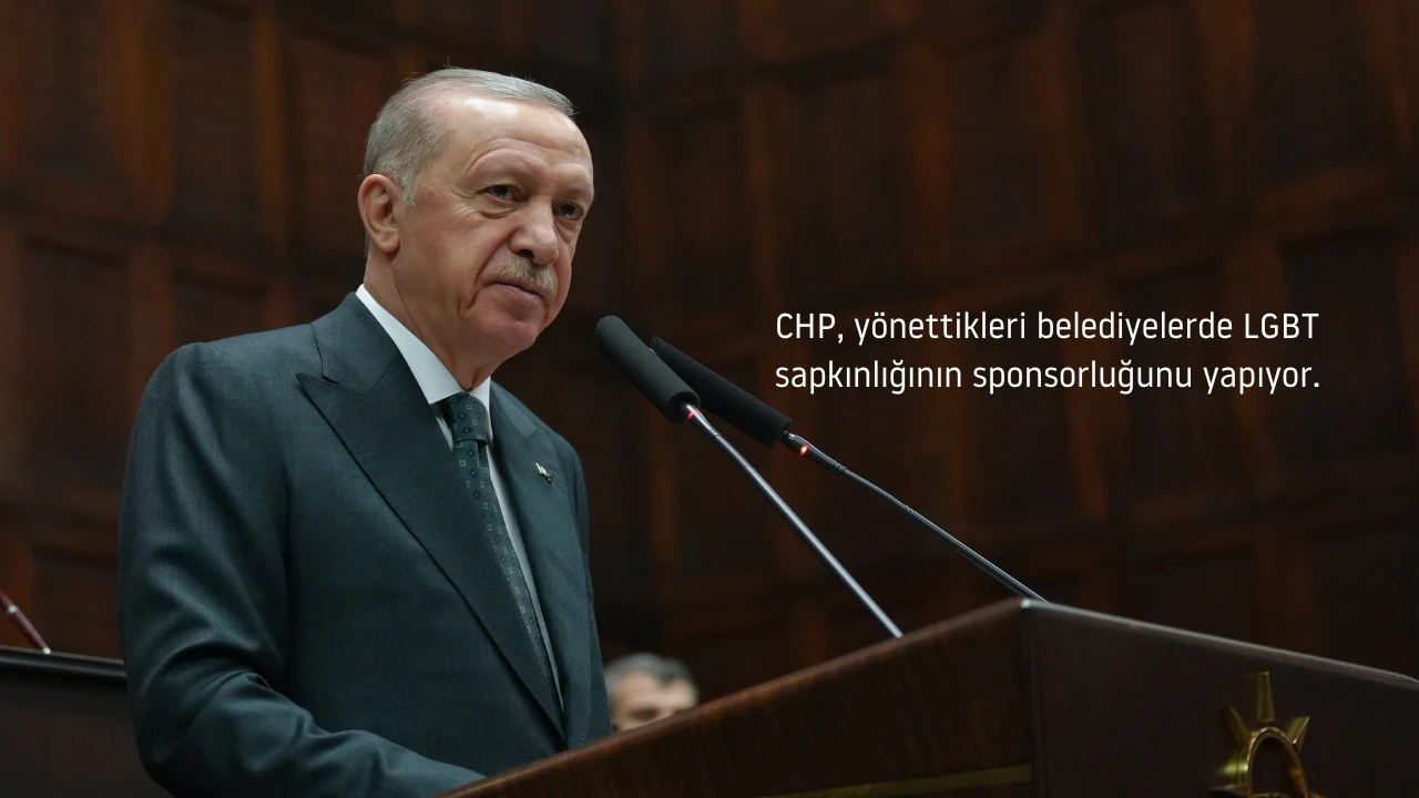 Erdoğan :CHP'yi, ailevi değerleri zayıflatmakla ve LGBT+ hareketlerini desteklemekle suçladı