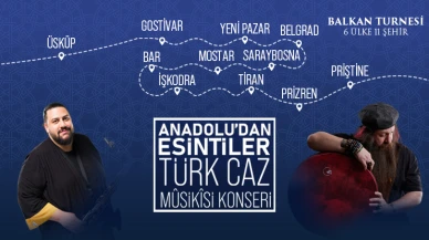 Anadolu'dan caz esintileri Balkanlar'da